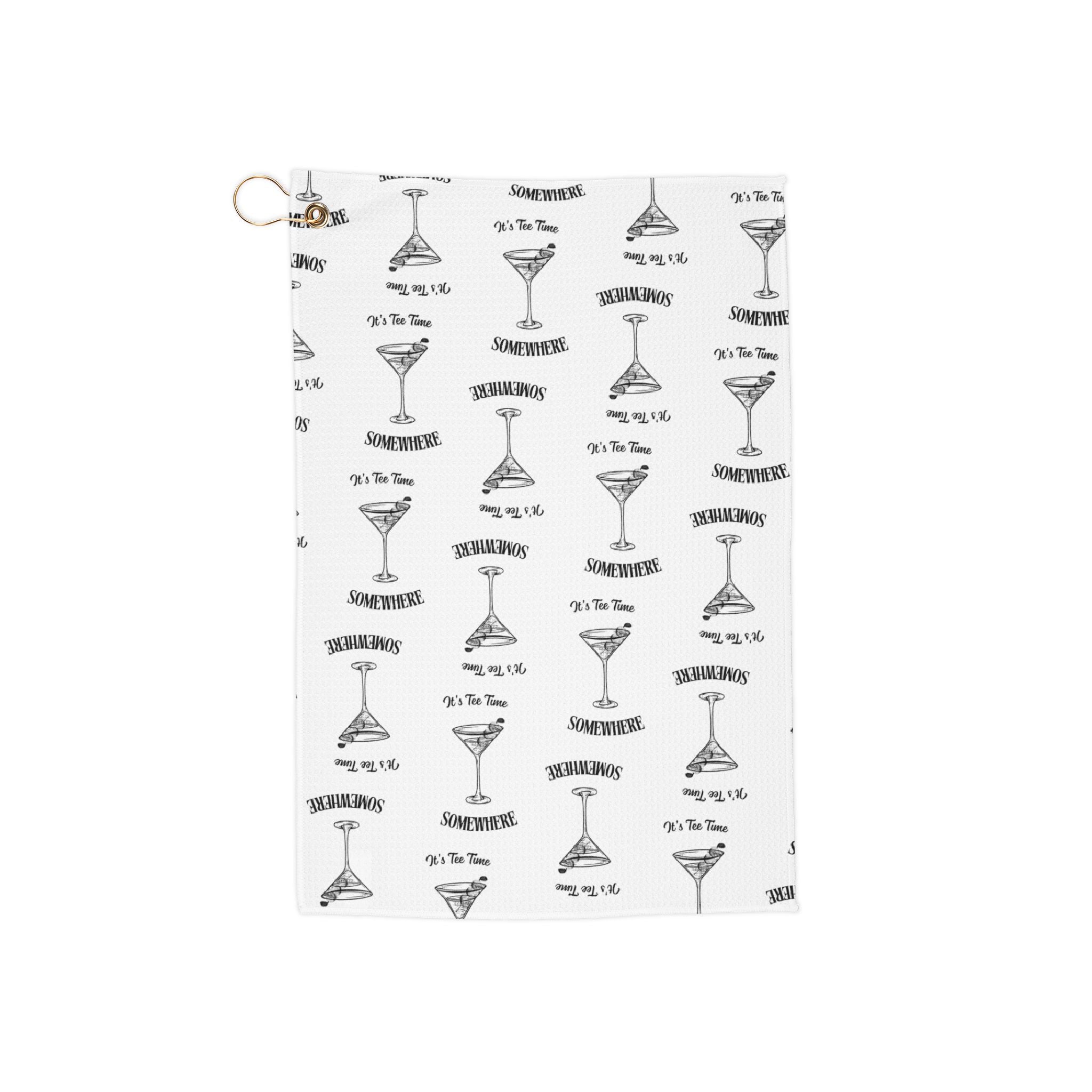It's Tee Time Some Where - Martini Pattern Golf Towel | Cocktail Print Golf Towel with Grommet